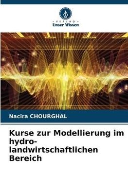 Kurse zur Modellierung im hydro-landwirtschaftlichen Bereich