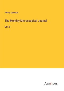 The Monthly Microscopical Journal