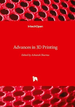 Advances in 3D Printing