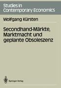 Secondhand-Märkte, Marktmacht und geplante Obsoleszenz