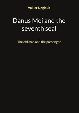 Danus Mei and the seventh seal