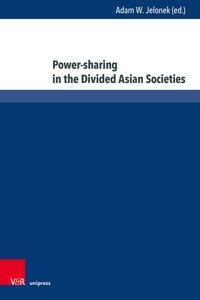 Power-sharing in the Divided Asian Societies