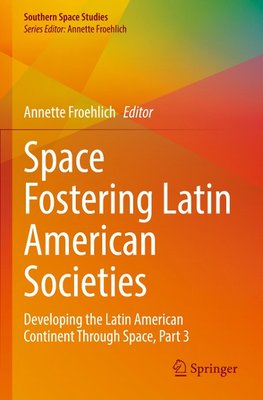 Space Fostering Latin American Societies