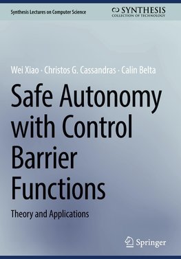 Safe Autonomy with Control Barrier Functions