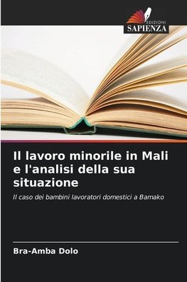 Il lavoro minorile in Mali e l'analisi della sua situazione