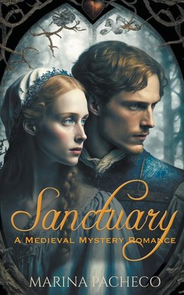 Sanctuary, a Romantic Medieval Mystery