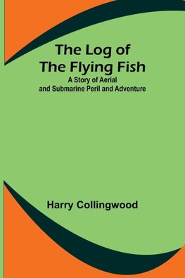 The Log of the Flying Fish