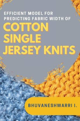 Efficient Model for Predicting Fabric Width of Cotton Single Jersey Knits