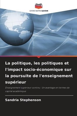 La politique, les politiques et l'impact socio-économique sur la poursuite de l'enseignement supérieur