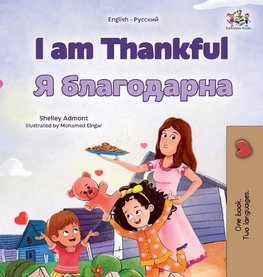 I am Thankful (English Russian Bilingual Children's Book)