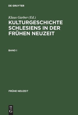 Kulturgeschichte Schlesiens in der Frühen Neuzeit