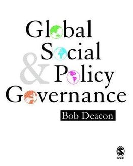 Deacon, B: Global Social Policy and Governance