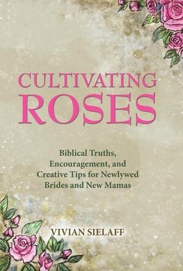 Cultivating Roses