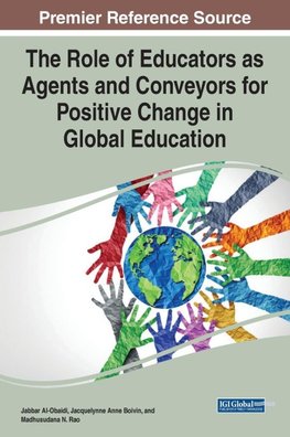 The Role of Educators as Agents and Conveyors for Positive Change in Global Education