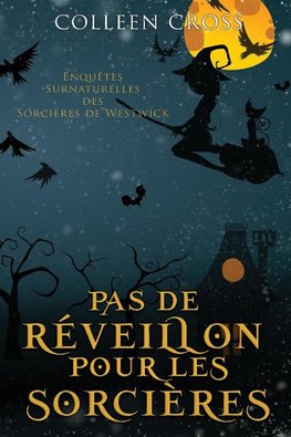 Pas de réveillon pour les sorcières