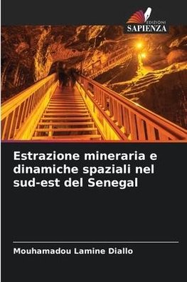 Estrazione mineraria e dinamiche spaziali nel sud-est del Senegal