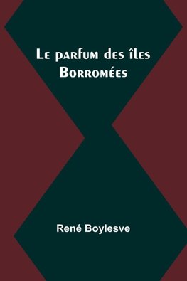 Le parfum des îles Borromées