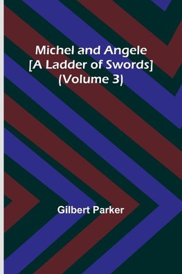 Michel and Angele [A Ladder of Swords] (Volume 3)