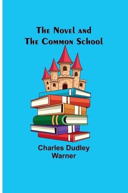 The Novel and the Common School