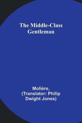 The Middle-Class Gentleman