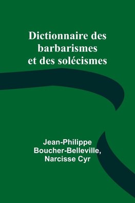 Dictionnaire des barbarismes et des solécismes