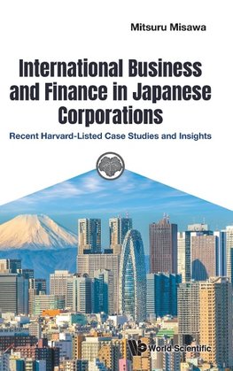 International Business and Finance in Japanese Corporations