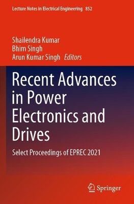 Recent Advances in Power Electronics and Drives