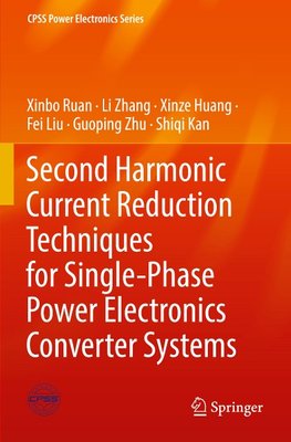 Second Harmonic Current Reduction Techniques for Single-Phase Power Electronics Converter Systems