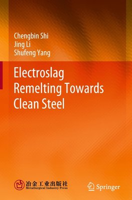 Electroslag Remelting Towards Clean Steel