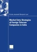 Market Entry strategies of foreign Telecom Companies in India