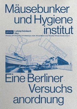 Mäusebunker und Hygieneinstitut