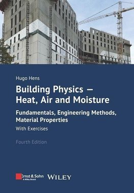 Building Physics - Heat, Air and Moisture