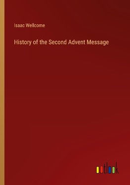 History of the Second Advent Message