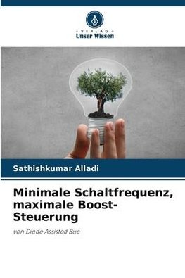 Minimale Schaltfrequenz, maximale Boost-Steuerung