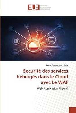 Sécurité des services hébergés dans le Cloud avec Le WAF