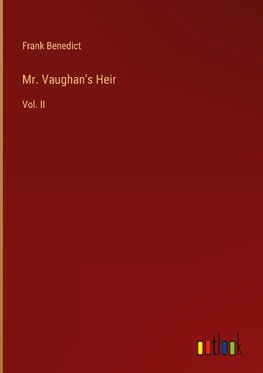 Mr. Vaughan's Heir