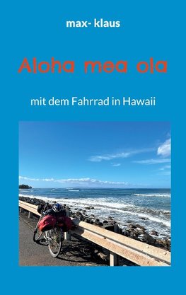 Aloha mea ola