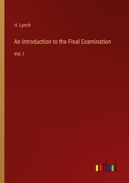 An Introduction to the Final Examination