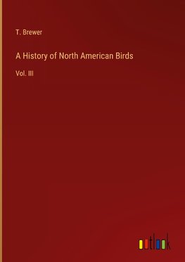 A History of North American Birds