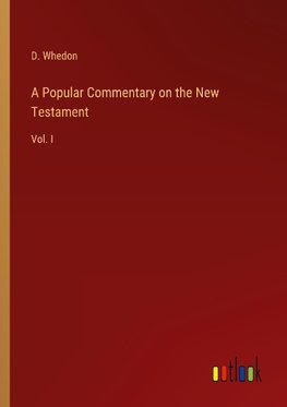 A Popular Commentary on the New Testament