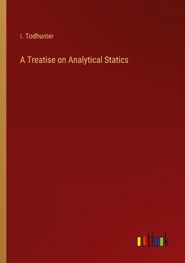 A Treatise on Analytical Statics