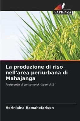 La produzione di riso nell'area periurbana di Mahajanga