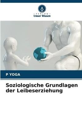 Soziologische Grundlagen der Leibeserziehung