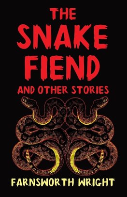 The Snake Fiend and Other Stories