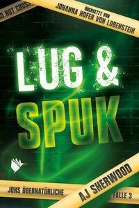 Lug und Spuk