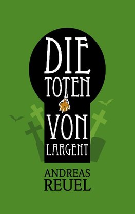 Die Toten von Largent