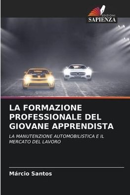 LA FORMAZIONE PROFESSIONALE DEL GIOVANE APPRENDISTA