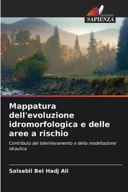 Mappatura dell'evoluzione idromorfologica e delle aree a rischio