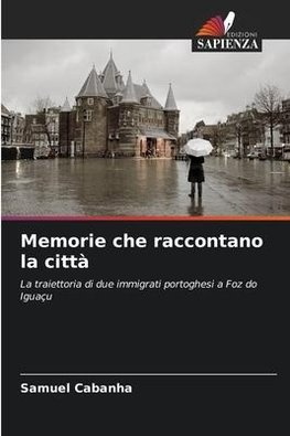 Memorie che raccontano la città