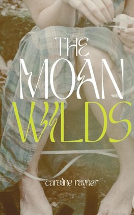 THE MOAN WILDS